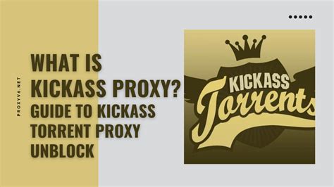 kickass proxy 2024|Kickass Proxy List – Unblock Kickass Torrents .